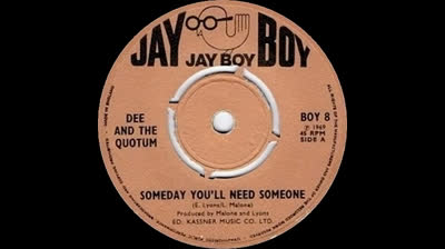 Dee & The Quotum (1969) - Someday You'll Need Someone
