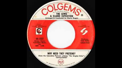 Lewis and Clarke Expedition (1968) - Why Need They Pretend?