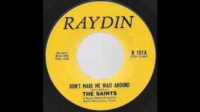 Saints (1967) - Don't Make Me Wait Around
