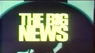 KNXT The Big News 6PM - Watch The Men Who Know What Makes The News Tick - Weeknights promo - Early August 1971