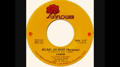 CASPER (1972) - ALL DAY, ALL NIGHT (MARIANNE)