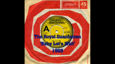 Royal Guardsmen (1966) - Baby Let's Wait