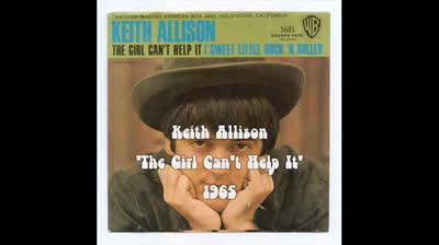 Keith Allison (1965) - The Girl Can't Help It
