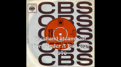 Westland Steamboat (1970) - Born Under A Bad Sign