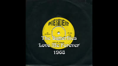 BUTTERFLIES (1968) - Love Me Forever