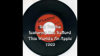 Big Bertha (1969) - This World's An Apple