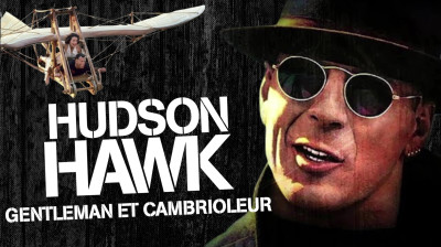 Hudson Hawk, gentleman et cambrioleur  (1991) VF