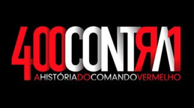 400 Contra 1 - Uma História Do Crime Organizado - Completo Dublado Em Português PT-BR