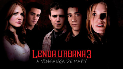 Lenda Urbana 3: A Vingança de Mary (2005) - Terror, Mistério
