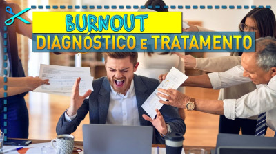 ?‍⚕️ Síndrome de Burnout Diagnóstico e Tratamento