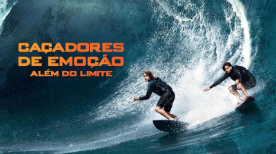 Caçadores de Emoção: Além do Limite (2015) - Ação, Aventura, Crime, Thriller