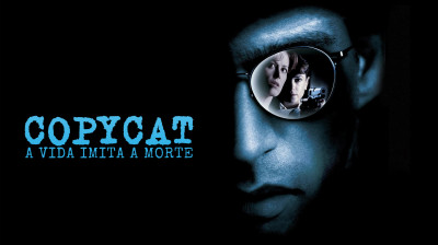 Copycat - A Vida Imita a Morte (1995) - Thriller, Crime, Mistério, Terror, Drama