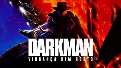 Darkman: Vingança Sem Rosto (1990) - Ação, Ficção científica, Thriller
