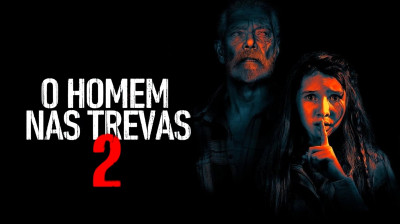 O Homem nas Trevas 2 (2021) - Thriller, Terror