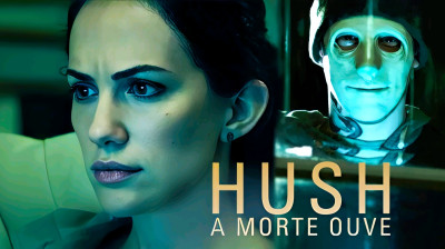 Hush: A Morte Ouve (2016) - Terror, Thriller