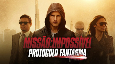 Missão: Impossível - Protocolo Fantasma (2011) - Ação, Thriller, Aventura